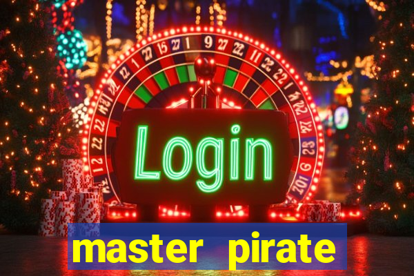 master pirate script pastebin